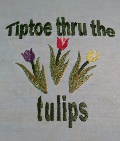 Tip Toe thru the Tulips